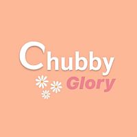 CHUBBY.GLORY