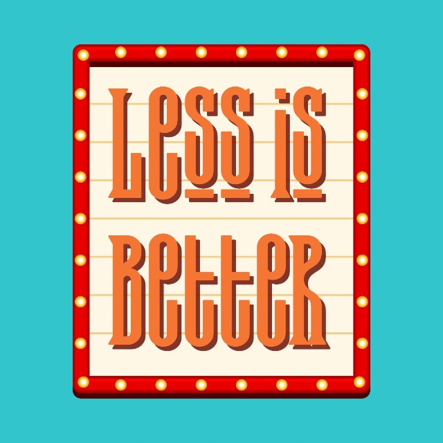 Less is Better | LINE SHOPPING